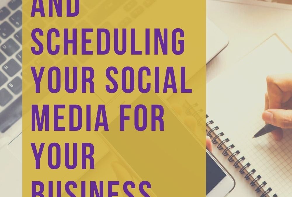 7 steps on planning and scheduling your social media for your business