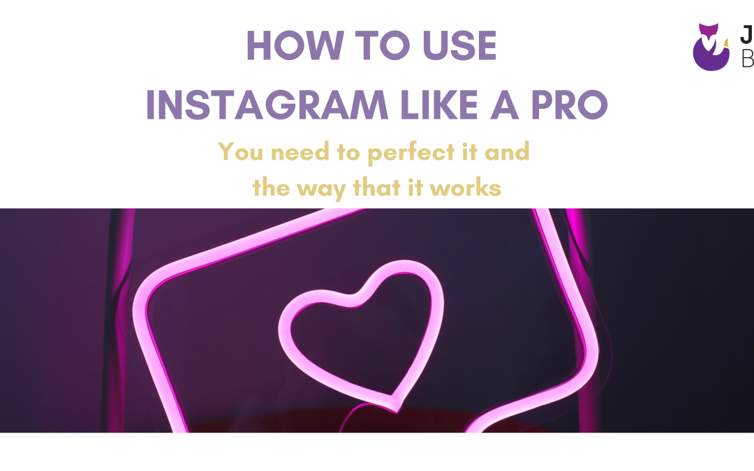 How to use Instagram like a Pro